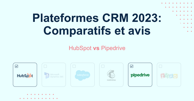 Comparatif de CRM: HubSpot vs Pipedrive